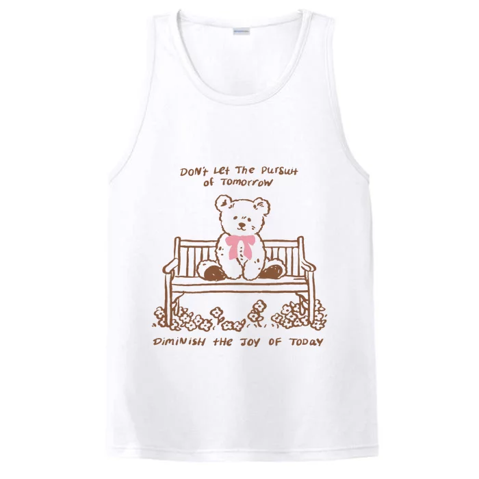 Dont Let The Pursuit Of Tomorrow Diminish The Funny Performance Tank