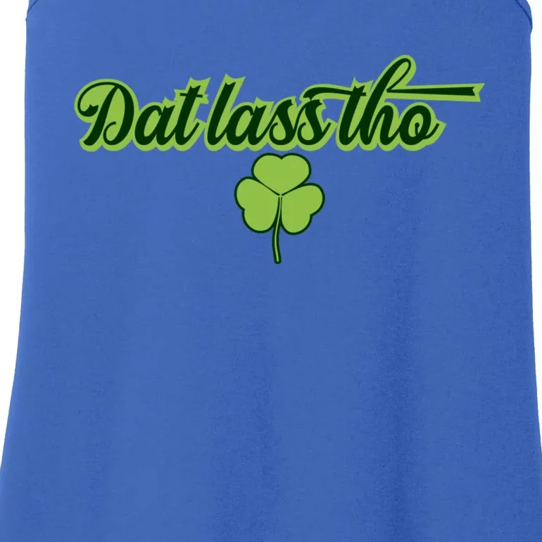 Dat Lass Tho Irish Shamrock Funny St Patrick's Day Gift Ladies Essential Tank