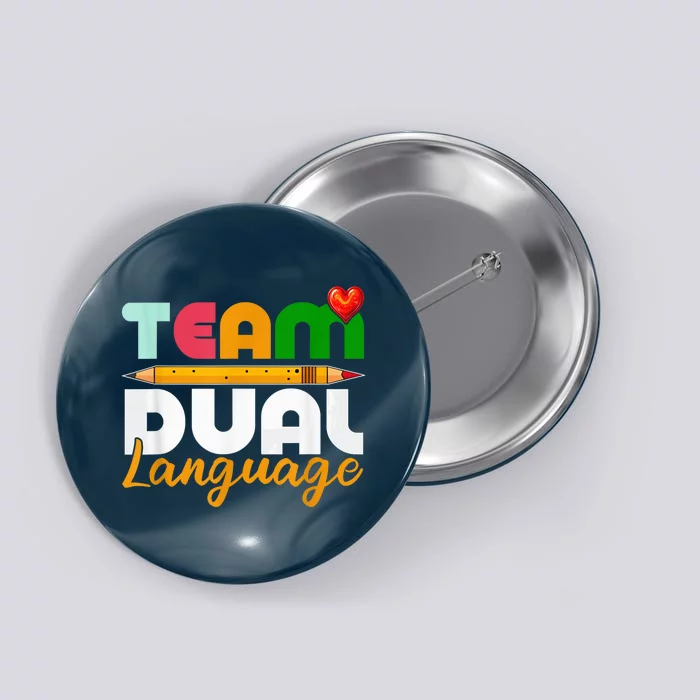 Dual Language Teachers Back To School Squad Button