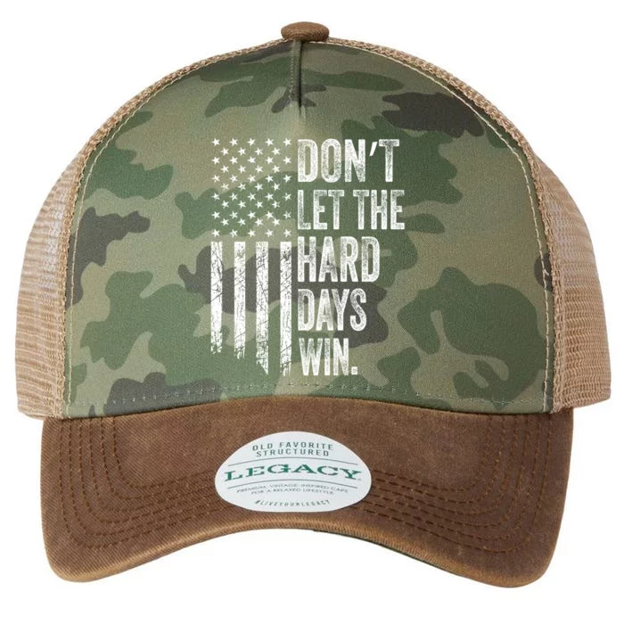 DonT Let The Hard Days Win Vintage American Flag Legacy Tie Dye Trucker Hat