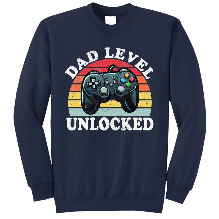 Dad Level Unlocked Funny New Dad Fathers Day Tall Sweatshirt