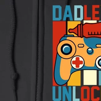 Dad Level Unlocked FatherS Day Celebration Full Zip Hoodie