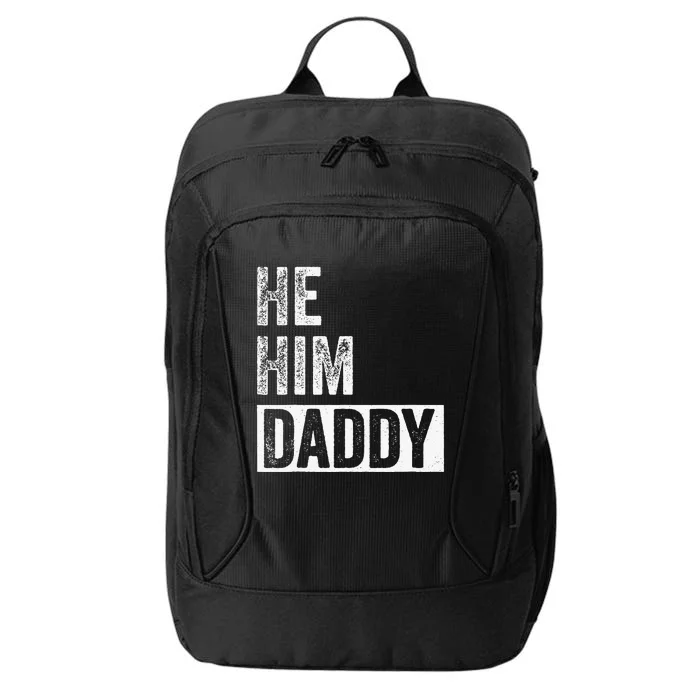 Daddy Lover Valentine Quote Funny He Him Daddy City Backpack