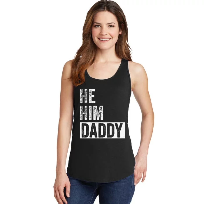 Daddy Lover Valentine Quote Funny He Him Daddy Ladies Essential Tank