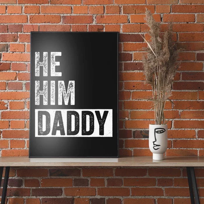 Daddy Lover Valentine Quote Funny He Him Daddy Poster