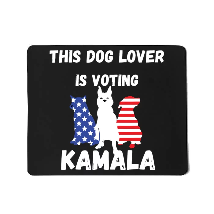 Dog Lover Voting Kamala Patriotic Dog Design Mousepad