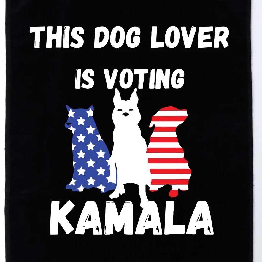 Dog Lover Voting Kamala Patriotic Dog Design Platinum Collection Golf Towel