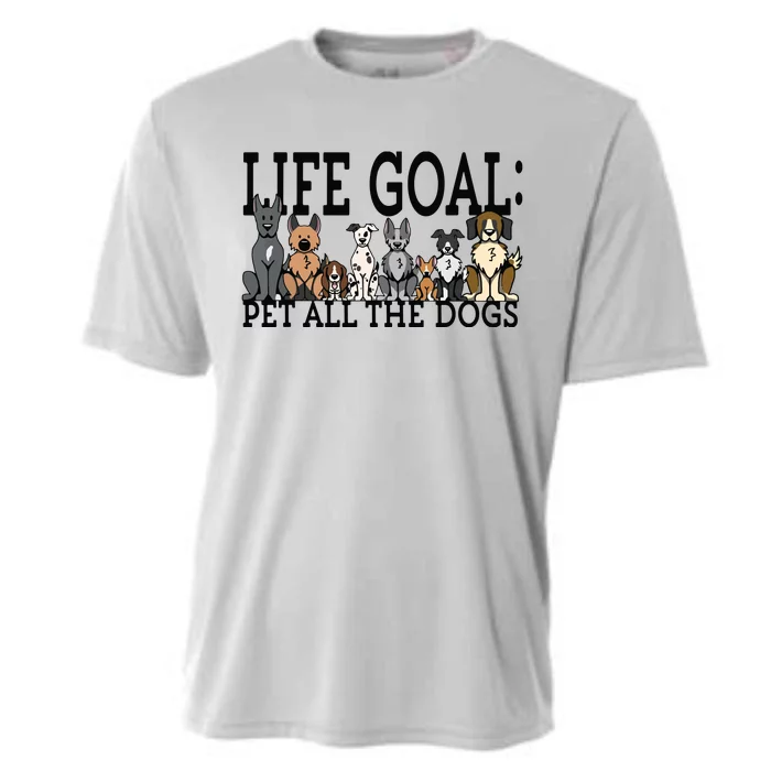 Dog Lovers Women Men Kids Funny Life Goal Pet Dogs Cooling Performance Crew T-Shirt