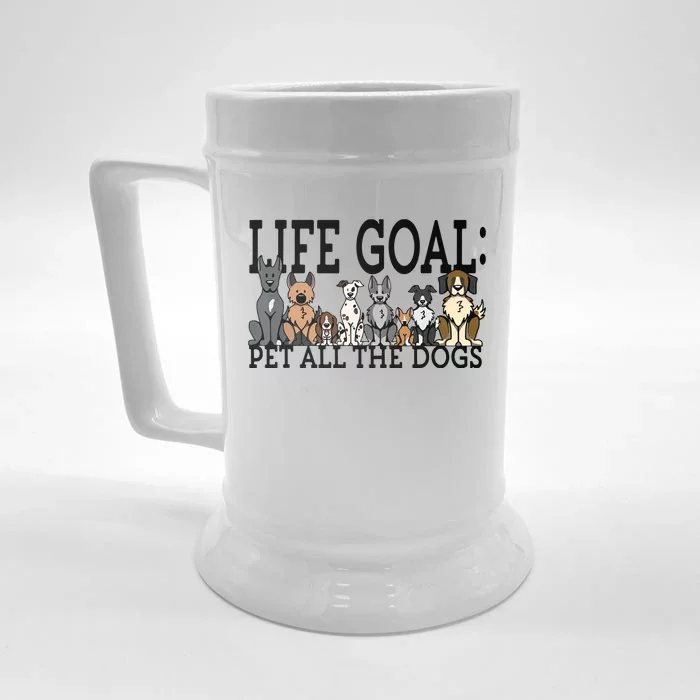 Dog Lovers Women Men Kids Funny Life Goal Pet Dogs Front & Back Beer Stein