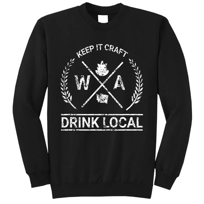 Drink Local Washington Vintage Craft Beer Brewing Tall Sweatshirt