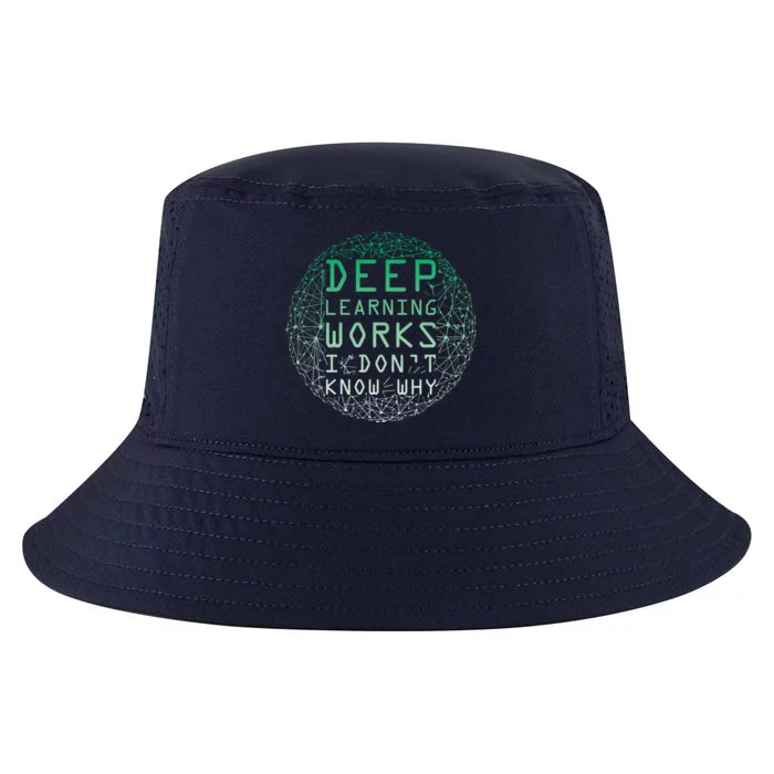 Deep Learning Works I Dont Know Why Funny Machine Learning Gift Cool Comfort Performance Bucket Hat