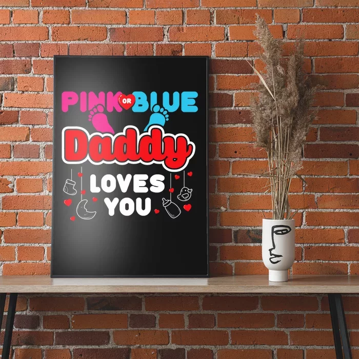 Daddy Loves You Dad Announcement Gender Reveal Poster