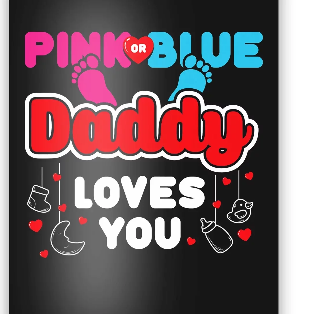 Daddy Loves You Dad Announcement Gender Reveal Poster