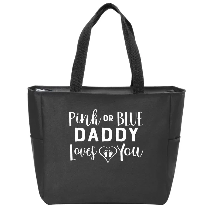 Daddy Loves You Gender Reveal Zip Tote Bag