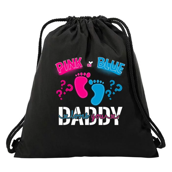 Daddy Loves You Gender Reveal First Time Dad Drawstring Bag