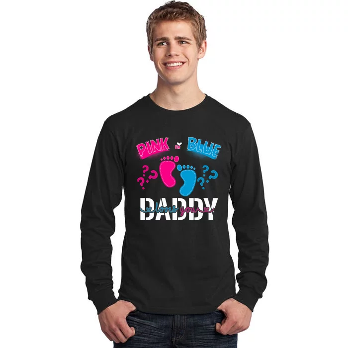 Daddy Loves You Gender Reveal First Time Dad Tall Long Sleeve T-Shirt