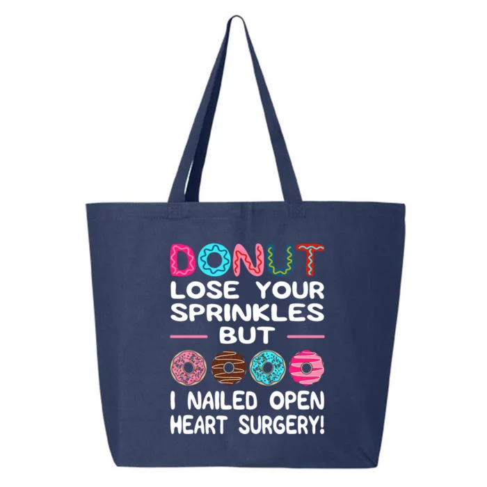 Donut Lose Your Sprinkles But I Nailed Open Heart Surgery! Gift 25L Jumbo Tote