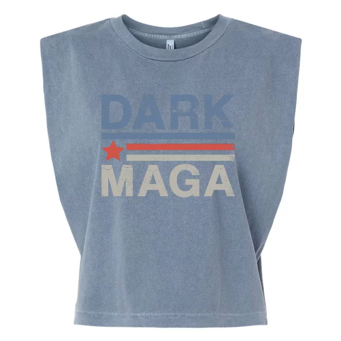 Dark Maga 2024 Im Not Just Maga Im Dark Maga Funny Trump Garment-Dyed Women's Muscle Tee