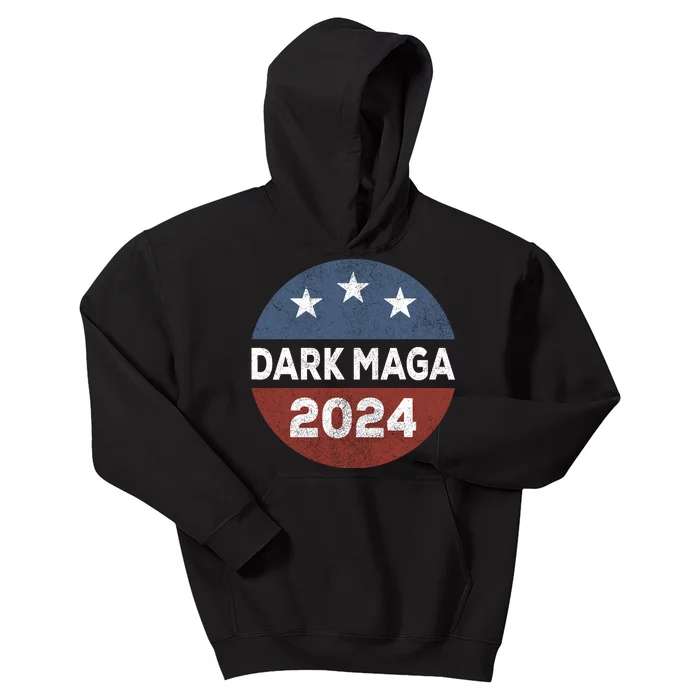 Dark Maga 2024 Im Not Just Maga Im Dark Maga Funny Trump Kids Hoodie