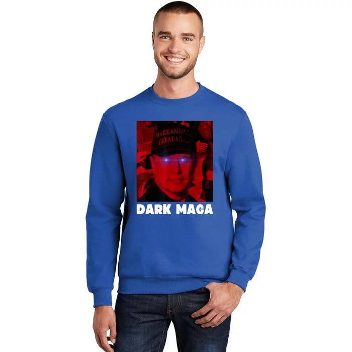 Dark Maga 2024 IM Not Just Maga IM Dark Maga Funny Trump Tall Sweatshirt