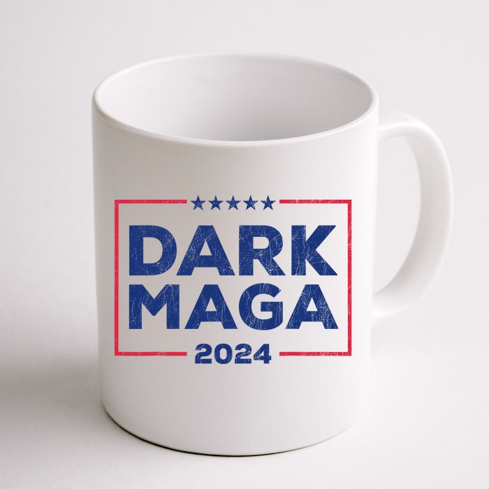 Dark Maga 2024 IM Not Just Maga IM Dark Maga Funny Trump Front & Back Coffee Mug