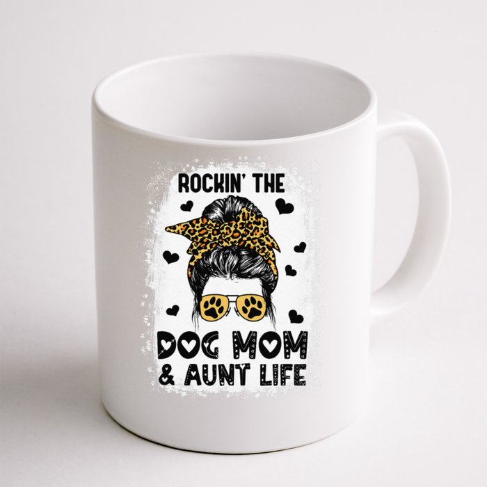 Dog Mom Aunt Life Cute Dog Lover Mothers Day Auntie Front & Back Coffee Mug