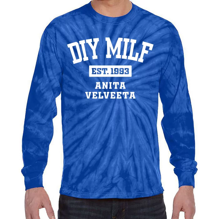 Diy Milf Anita Velveeta Est. 1993 Tie-Dye Long Sleeve Shirt