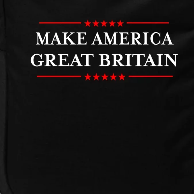 Doublesided Make America Great Britain Again Gift Impact Tech Backpack