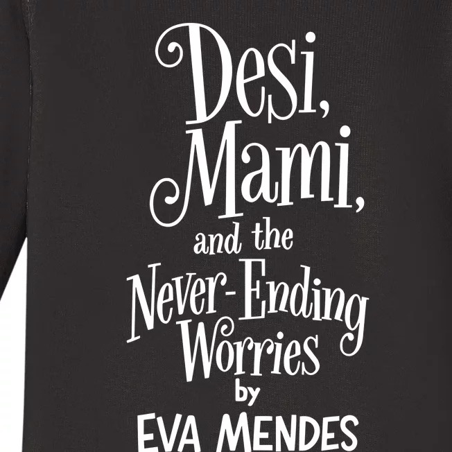 Desi Mami And The Never Ending Worries By Eva Mendes Baby Long Sleeve Bodysuit