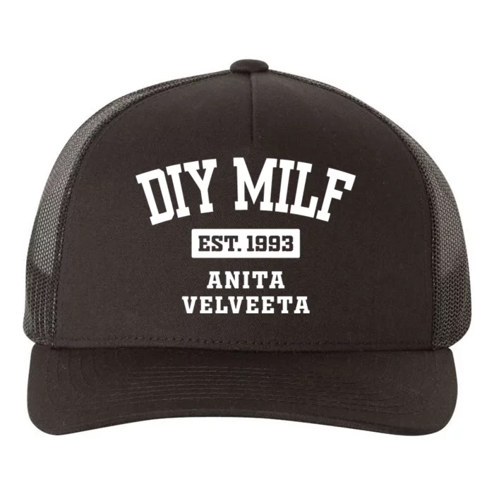 Diy Milf Anita Velveeta Est. 1993 Yupoong Adult 5-Panel Trucker Hat