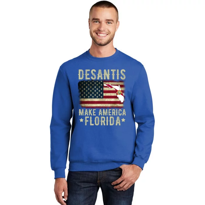 DeSantis Make America Florida US Flag Tall Sweatshirt