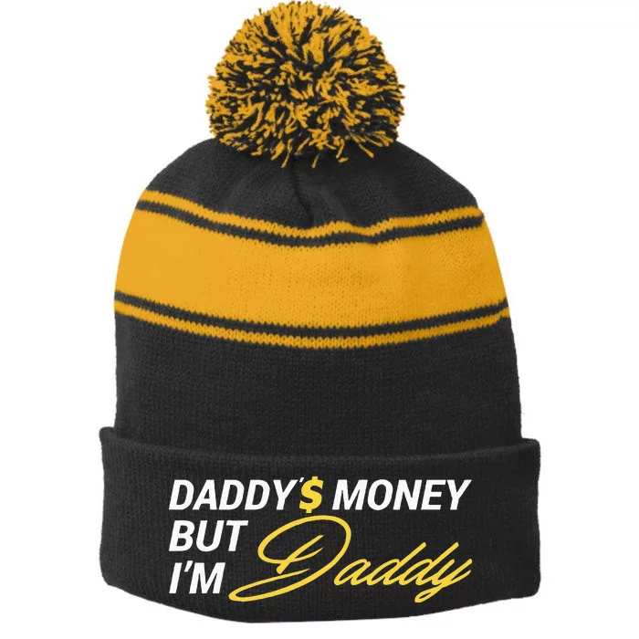 Daddy’$ Money But I’M Daddy Stripe Pom Pom Beanie