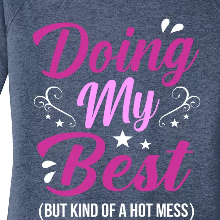 Doing My Best Hot Mess Mother Mom Gift Women's Perfect Tri Tunic Long Sleeve Shirt