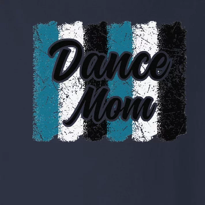 Dance Mom Brush Strokes Dancing For Mother's Day Toddler Long Sleeve Shirt