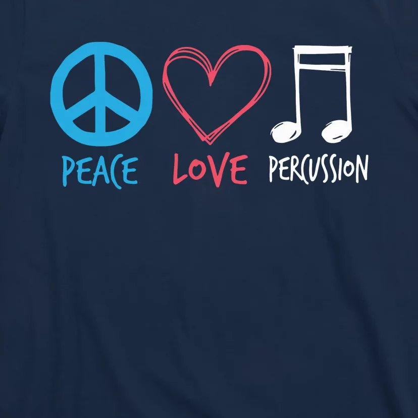 Drumline Marching Band Shirts Peace Love Percussion T-Shirt