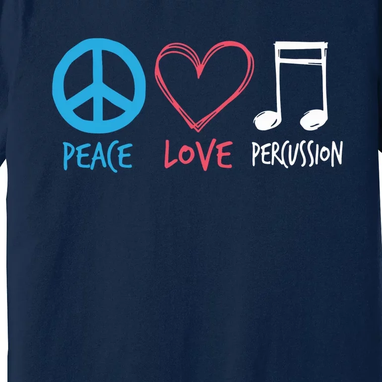 Drumline Marching Band Shirts Peace Love Percussion Premium T-Shirt