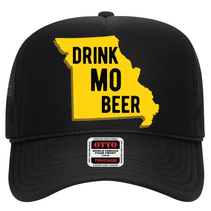 Drink Mo Beer State Of Missouri St Louis Kansas City High Crown Mesh Trucker Hat