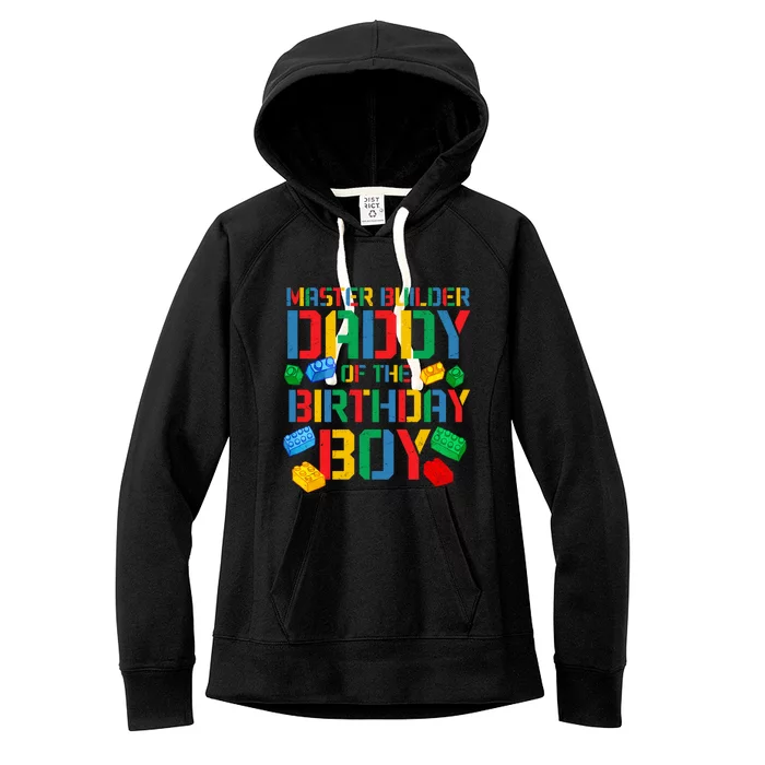 Daddy Master Builder Building Bricks Blocks Family Parents Gift Women's Fleece Hoodie