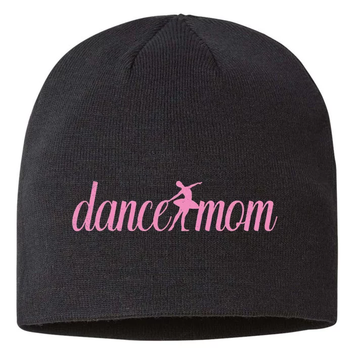 Dance Mom Cute MotherS Day Mama Momma Mom 8 1/2in Sustainable Knit Beanie