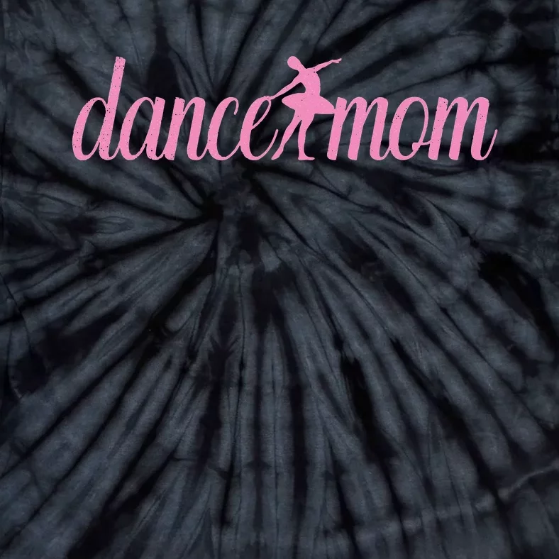 Dance Mom Cute MotherS Day Mama Momma Mom Tie-Dye T-Shirt