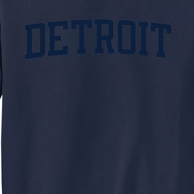 Detroit Michigan Collegiate Style Varsity Block Letter Tall Sweatshirt