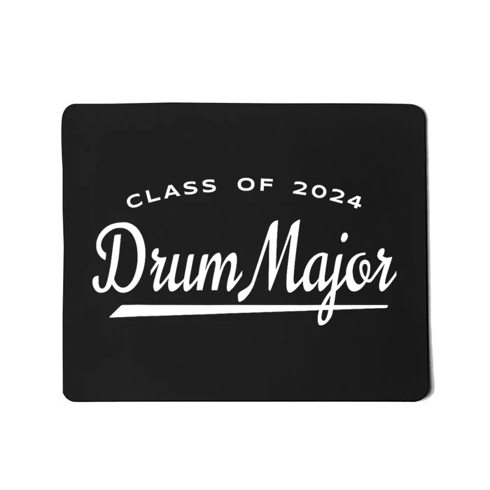 Drum Major Class Of 2024 Marching Band Family Mousepad