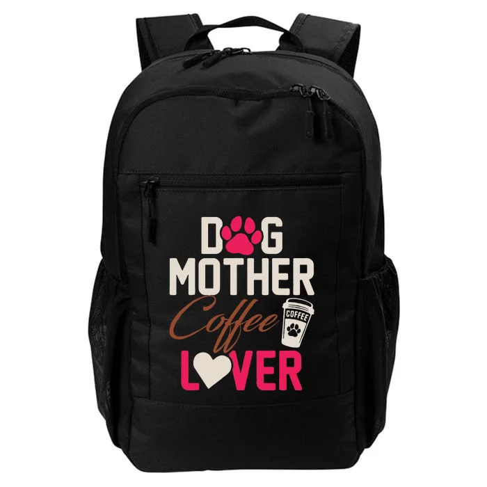 Dog Mother Coffee Lover Drinker Funny Mama Mommy Pet Owner Daily Commute Backpack