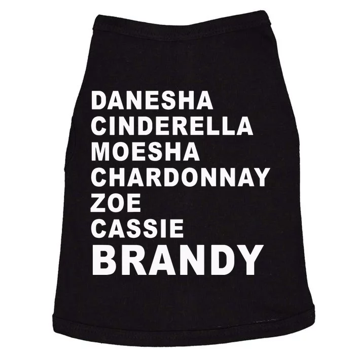 Danesha Moesha Chardonnay Zoe Cassie Brandy Doggie Tank