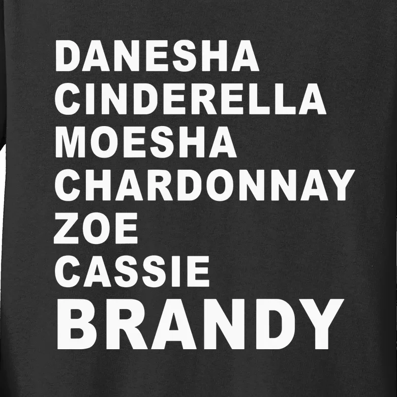 Danesha Moesha Chardonnay Zoe Cassie Brandy Kids Long Sleeve Shirt