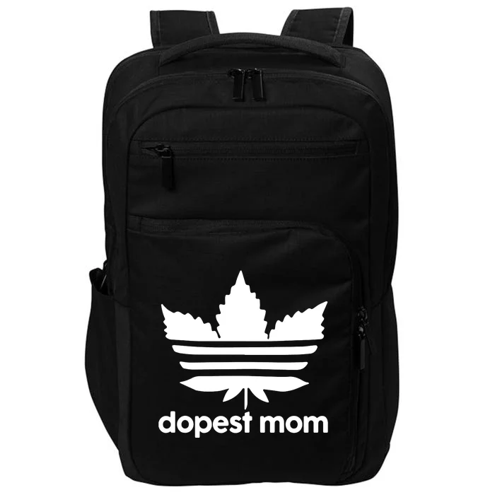 Dopest Mom Cannabis Weed Leaf 420 Pot Stoner Mother Day Impact Tech Backpack