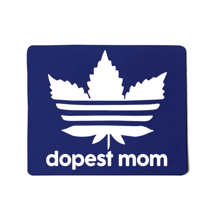 Dopest Mom Cannabis Weed Leaf 420 Pot Stoner Mother Day Mousepad