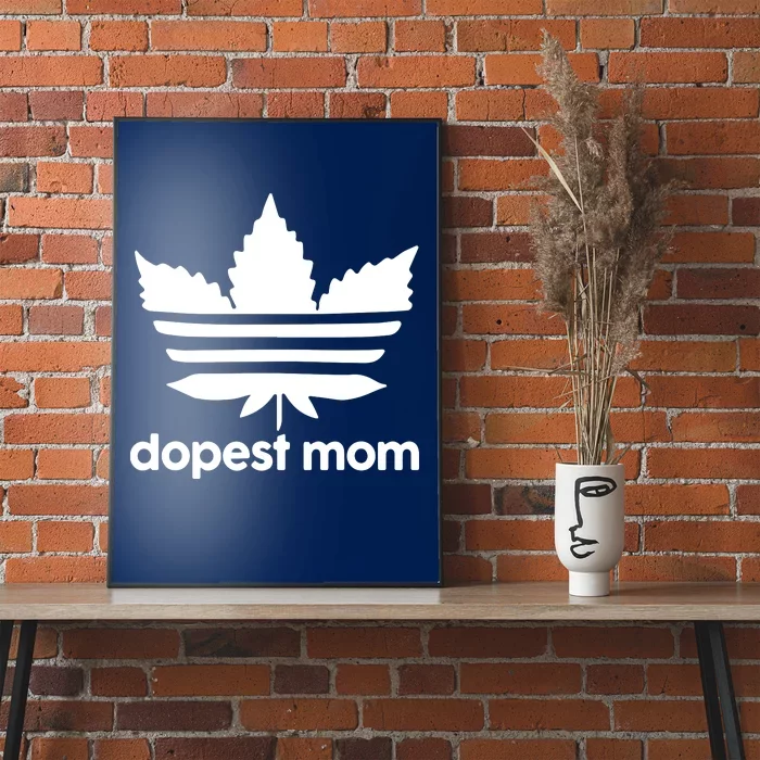 Dopest Mom Cannabis Weed Leaf 420 Pot Stoner Mother Day Poster