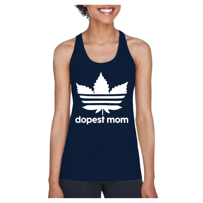 Dopest Mom Cannabis Weed Leaf 420 Pot Stoner Mother Day Women's Racerback Tank