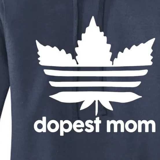 Dopest Mom Cannabis Weed Leaf 420 Pot Stoner Mother Day Women's Pullover Hoodie